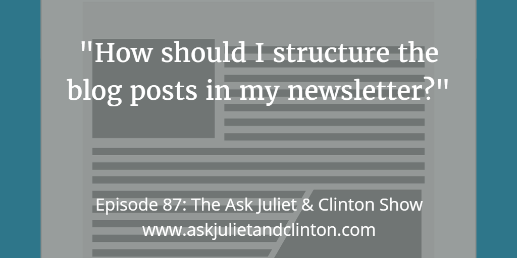 structuring blog posts in newsletter